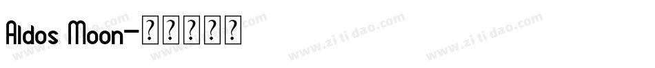 Aldos Moon字体转换